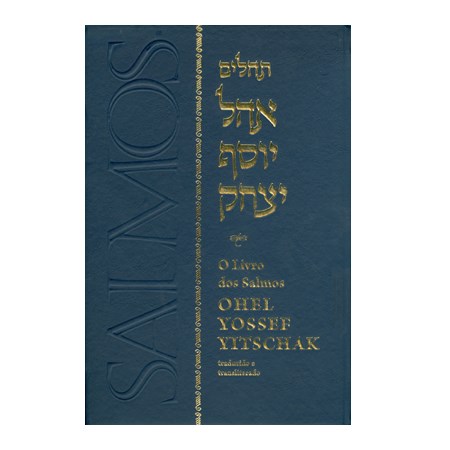 O Livro dos Salmos Ohel Yossef Yitschak