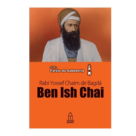 Ben Ish Chai (Rabi Yossef Chaim de Bagdá)