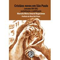 Cristãos-novos em São Paulo (séculos XVI-XIX)