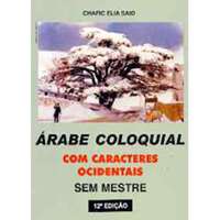 Árabe Coloquial sem Mestre (com 3 CD's)