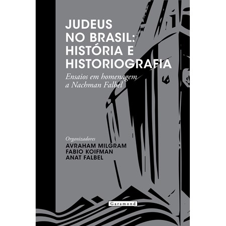 Judeus no Brasil: História e Historiografia