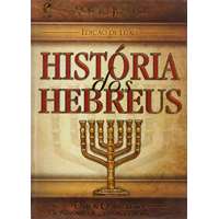 História dos Hebreus - Edição de Luxo
